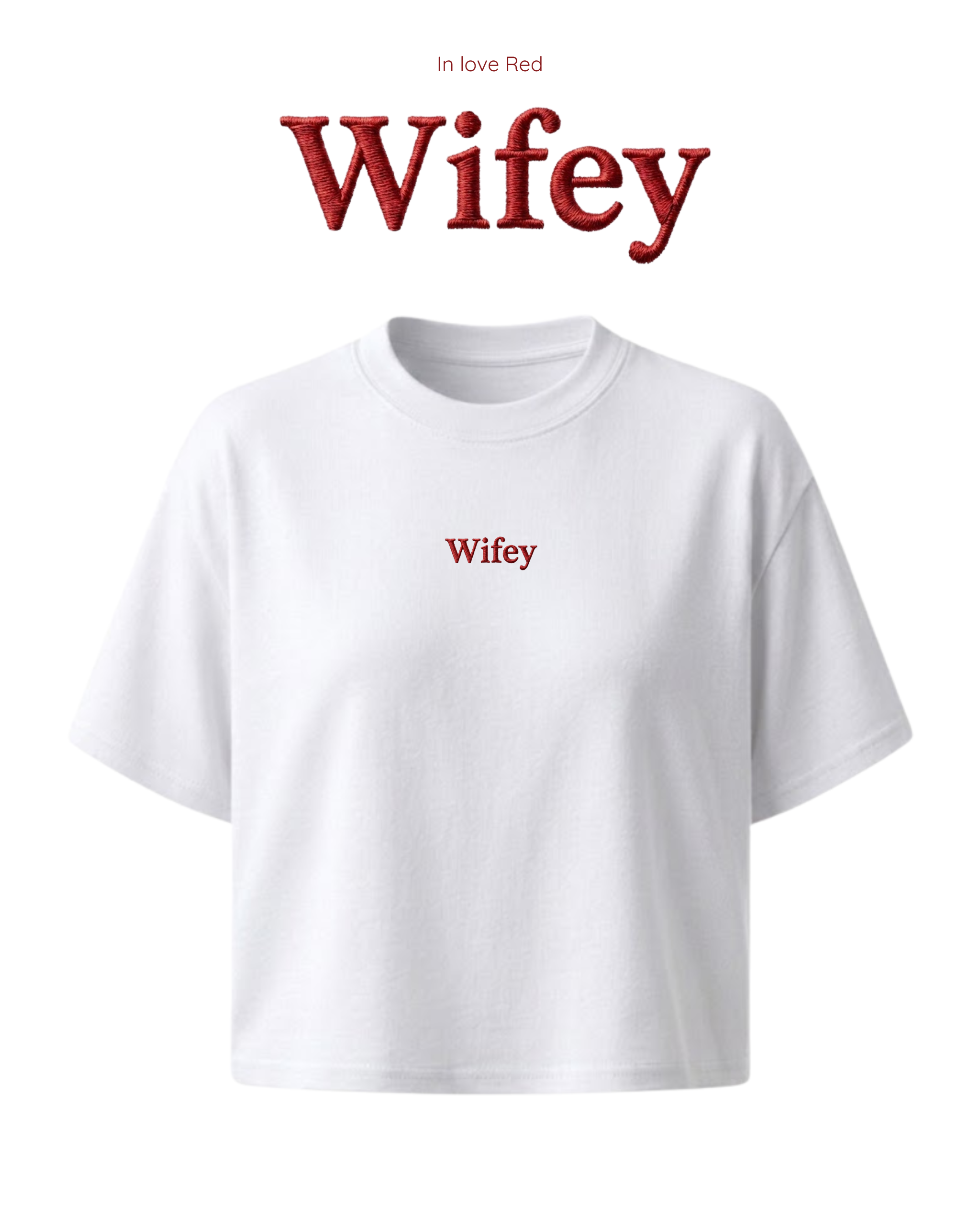 "Wifey" Embroidered T-Shirt
