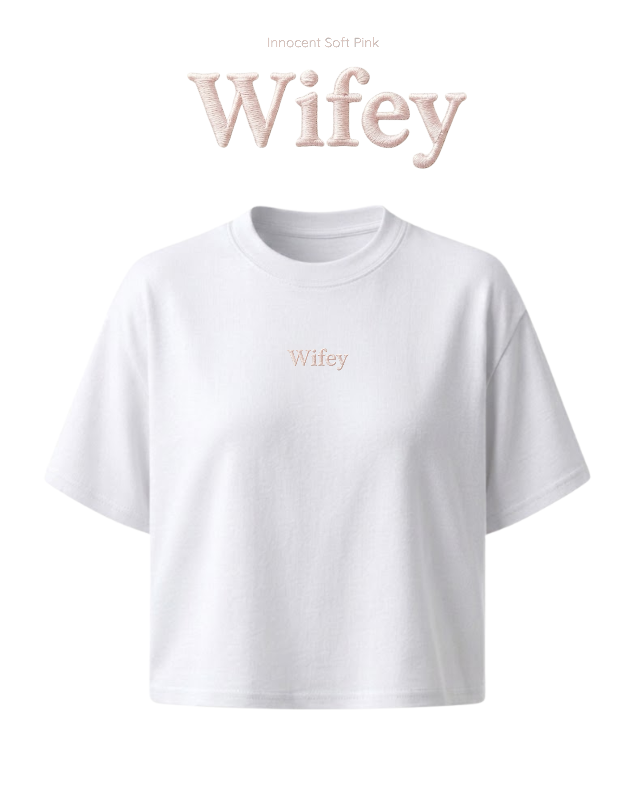 "Wifey" Embroidered T-Shirt