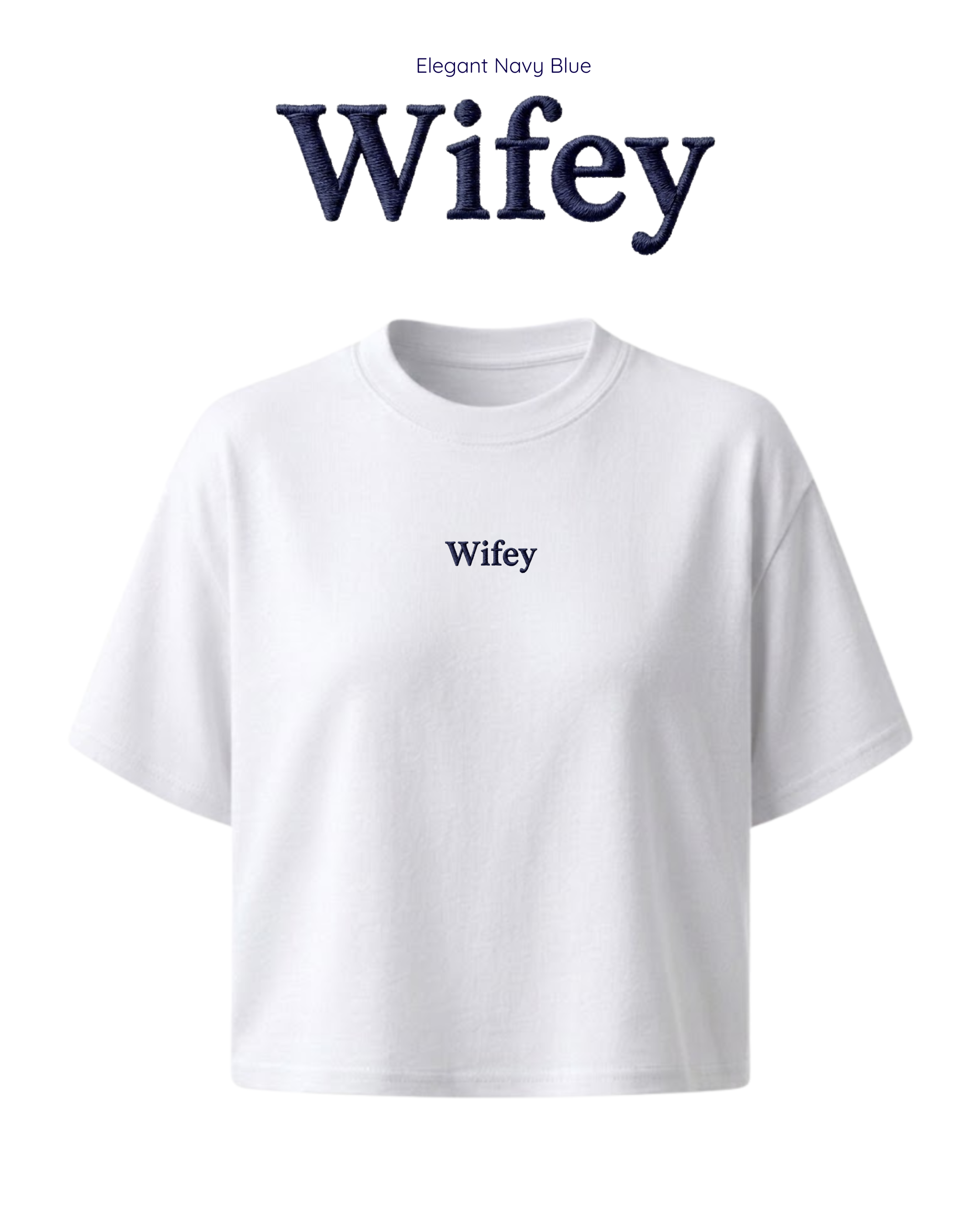 "Wifey" Embroidered T-Shirt