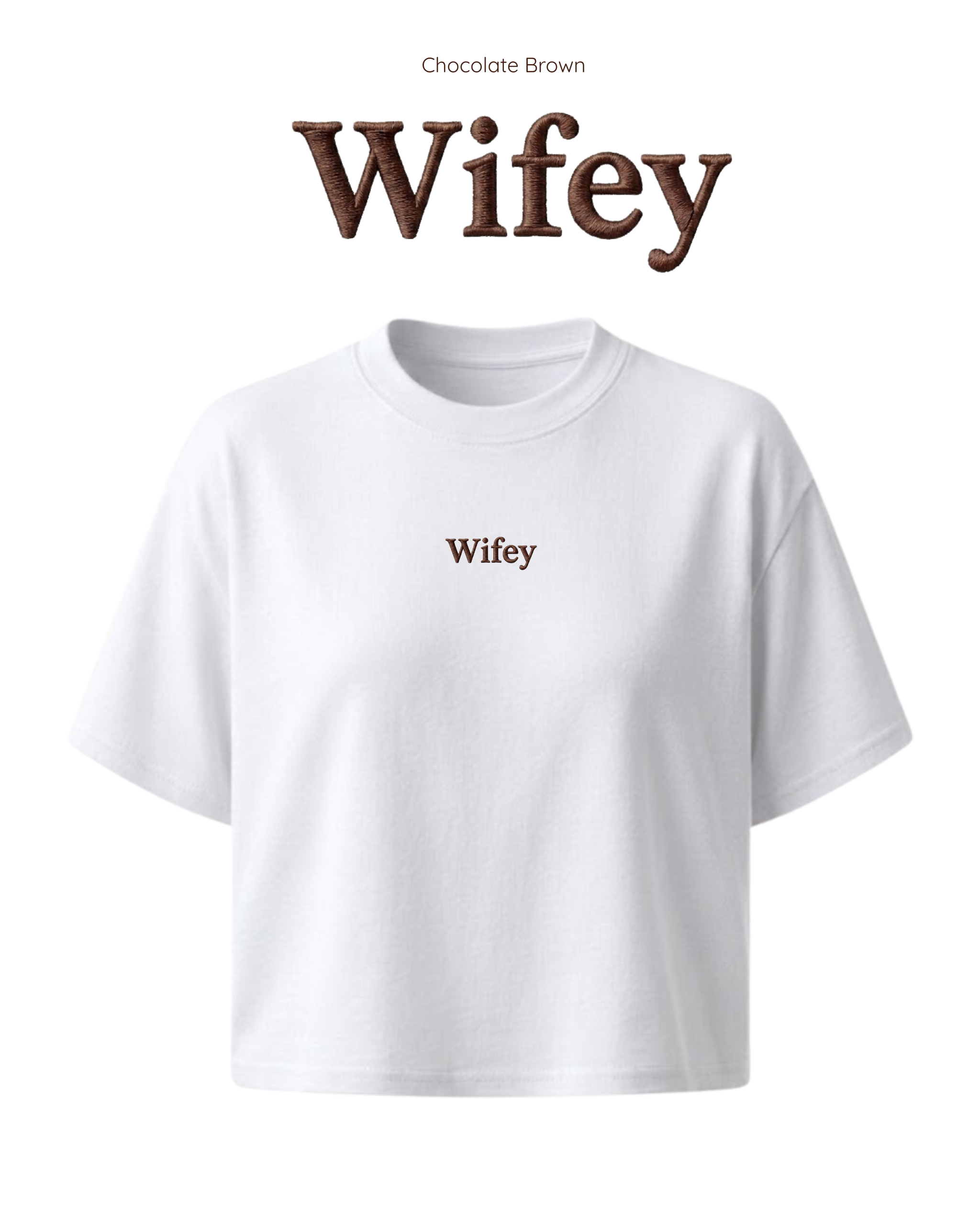 "Wifey" Embroidered T-Shirt