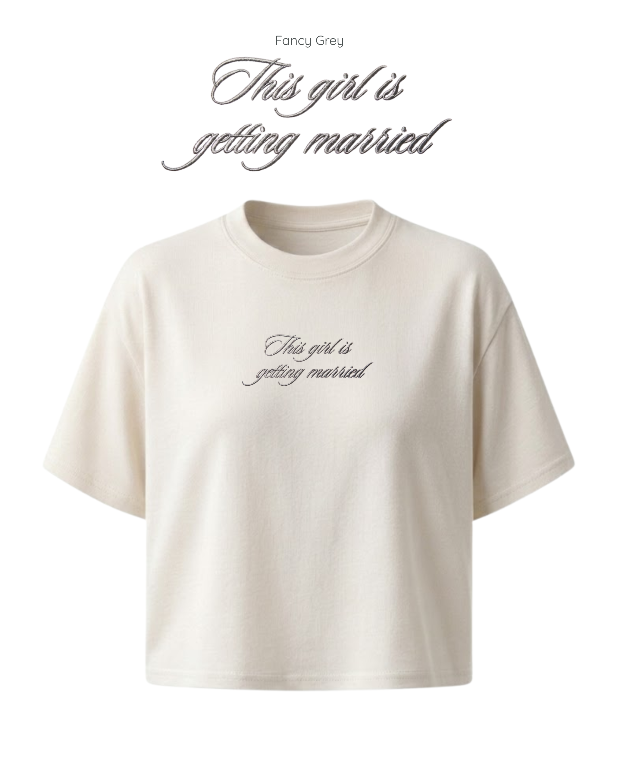 "This girl is getting married" Embroidered T-Shirt